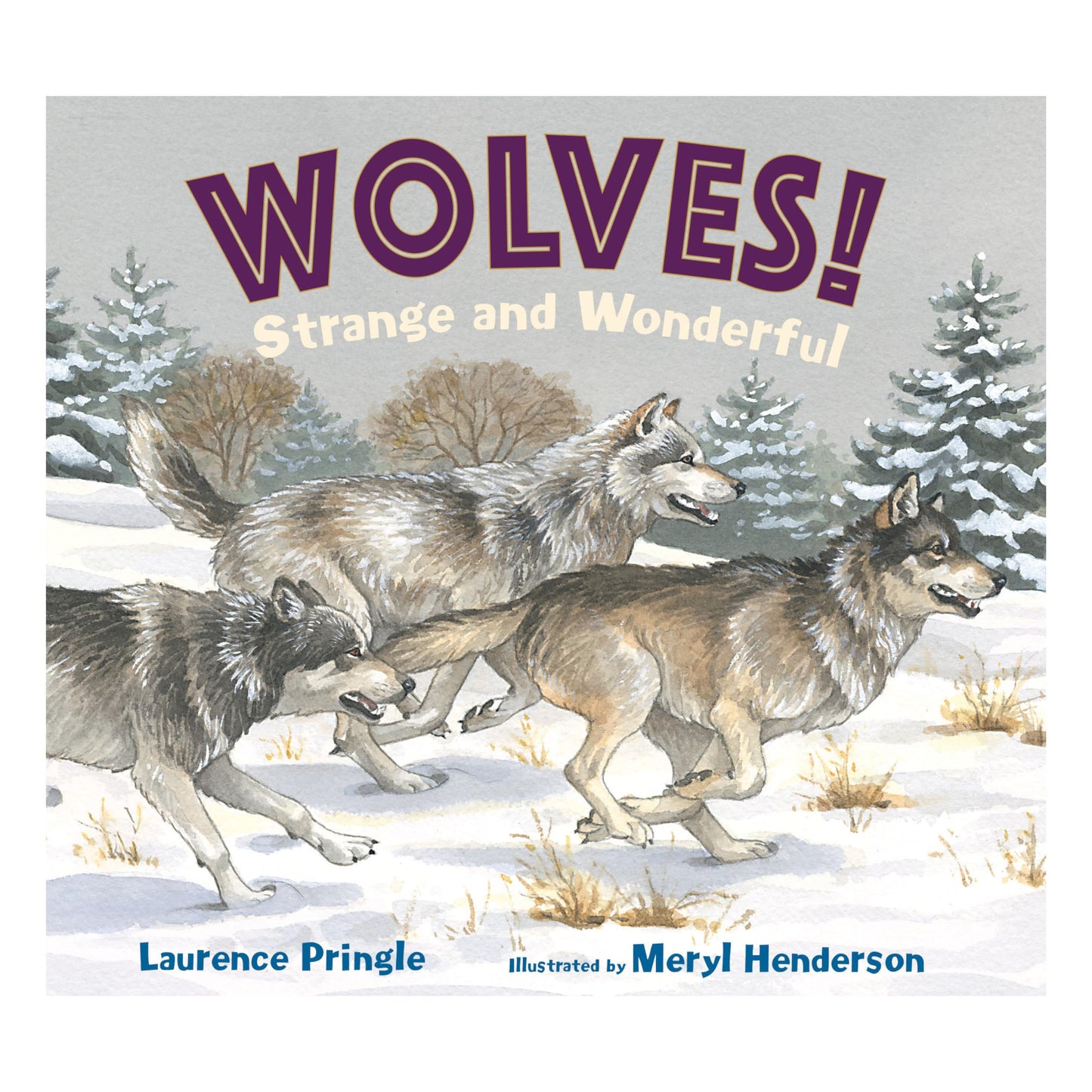 Wolves! Strange and Wonderful