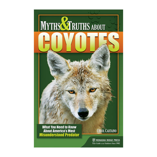 Myths & Truths About Coyotes: What You Need to Know About America's Most Misunderstood Predator
